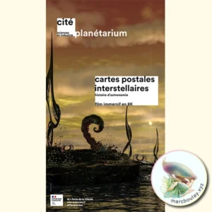 Cartes Postales Interstellaires | Planétarium, Cité des Sciences, Paris