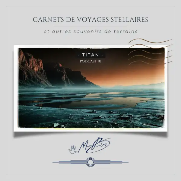 Carnets de Voyages Stellaires - Titan